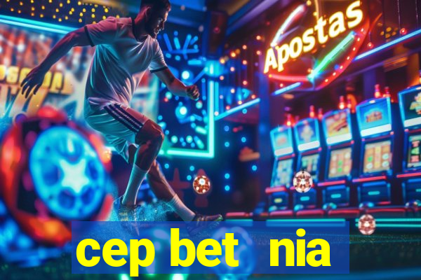 cep bet  nia
